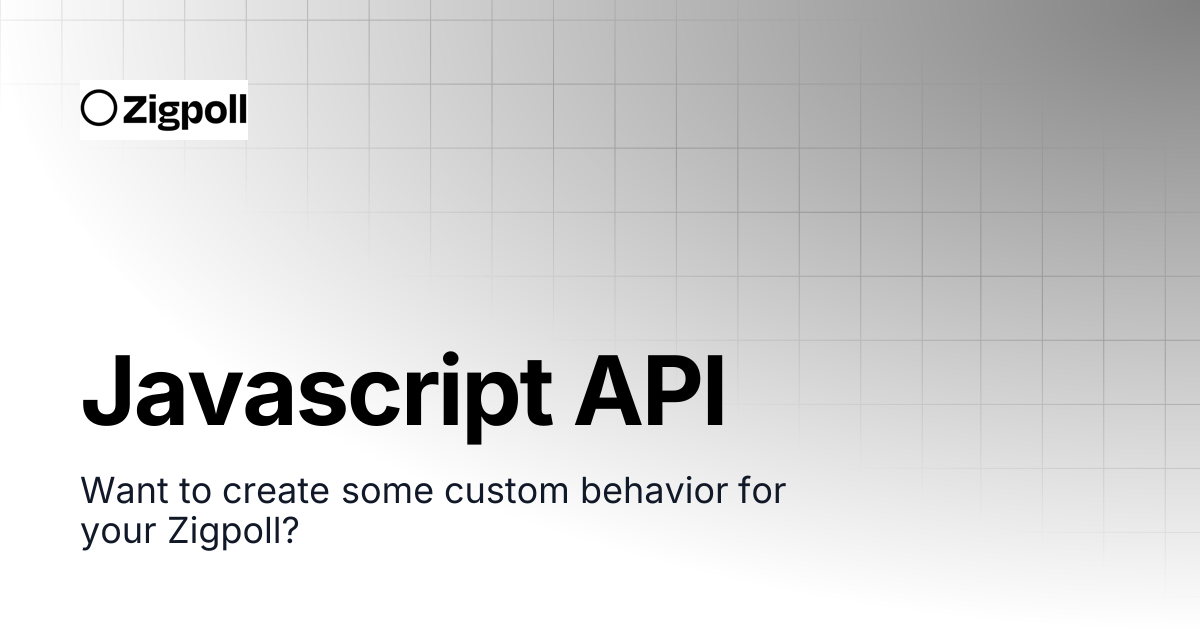 Javascript API | Zigpoll