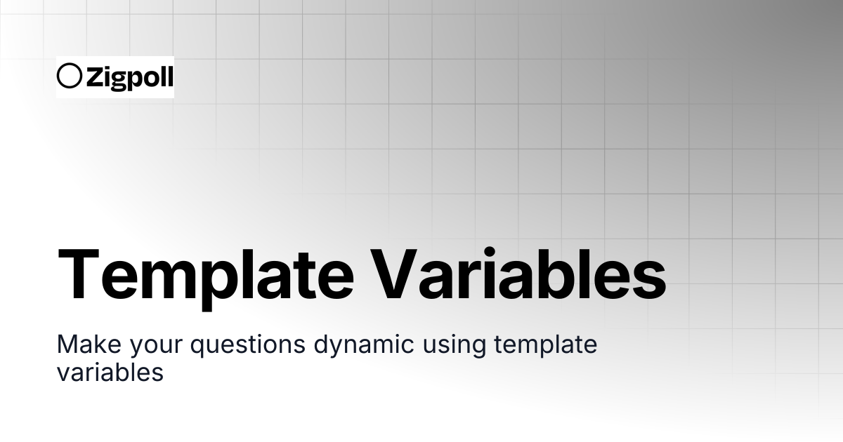 Template Variables | Zigpoll